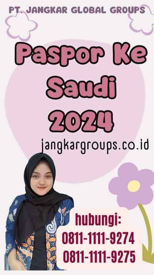 Paspor Ke Saudi 2024