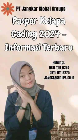 Paspor Kelapa Gading 2024 - Informasi Terbaru