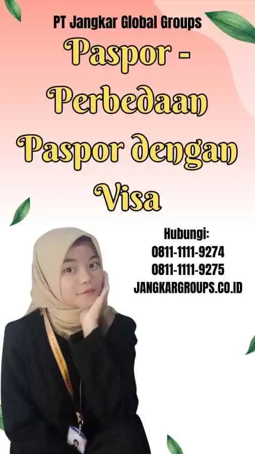 Paspor Perbedaan Paspor dengan Visa