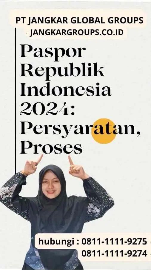 Paspor Republik Indonesia 2024 Persyaratan, Proses