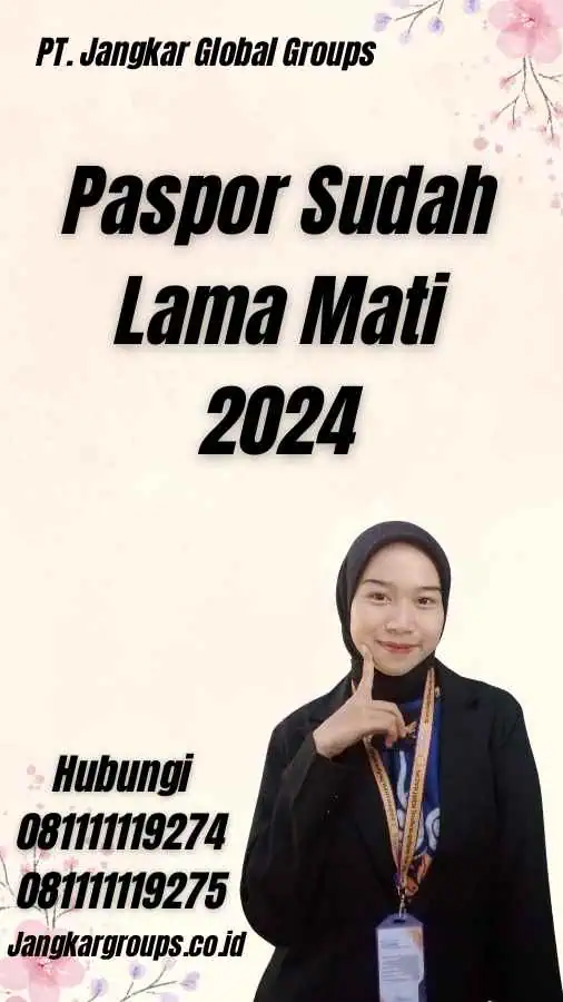 Paspor Sudah Lama Mati 2024