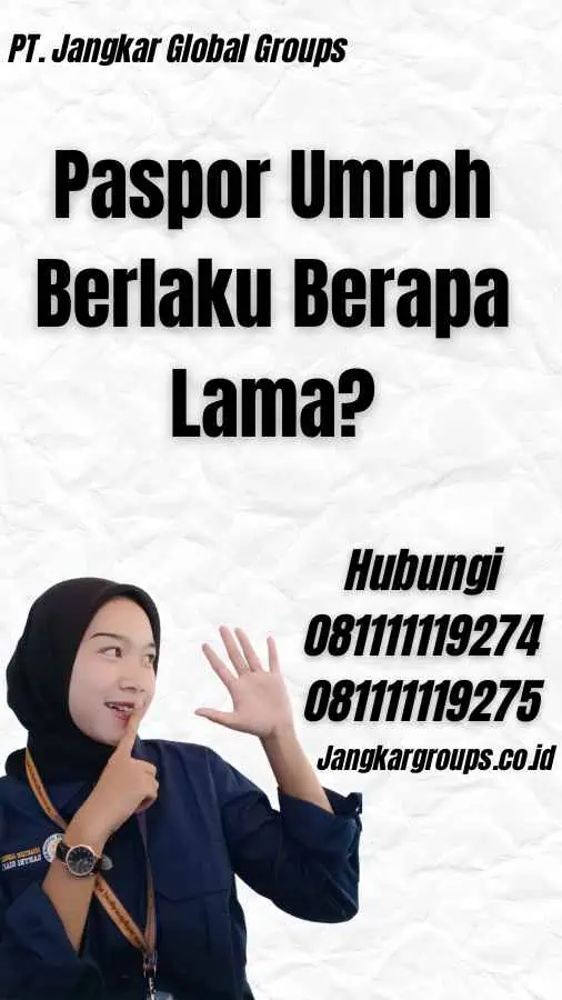 Paspor Umroh Berlaku Berapa Lama?