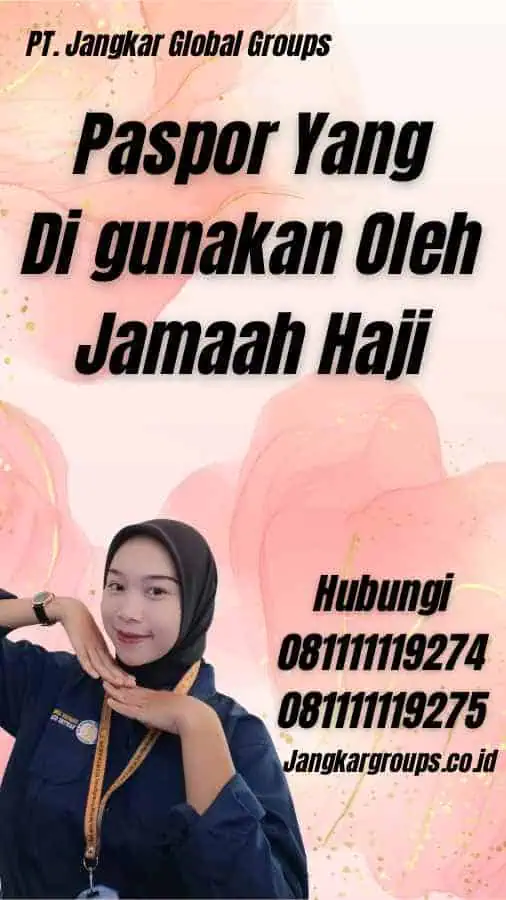 Paspor Yang Di gunakan Oleh Jamaah Haji