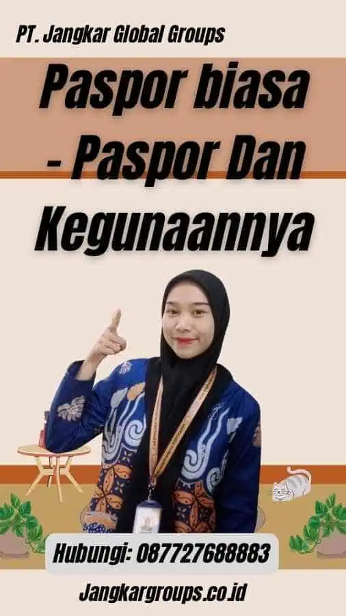 Paspor biasa - Paspor Dan Kegunaannya