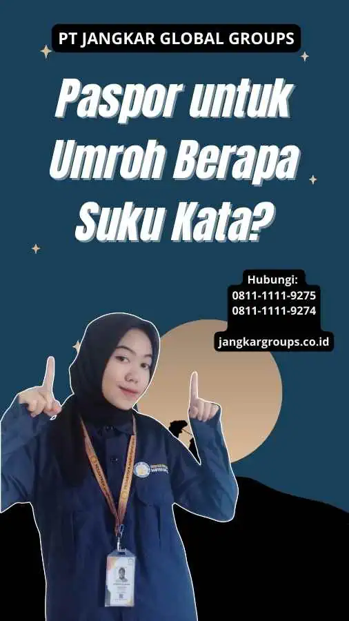 Paspor untuk Umroh Berapa Suku Kata