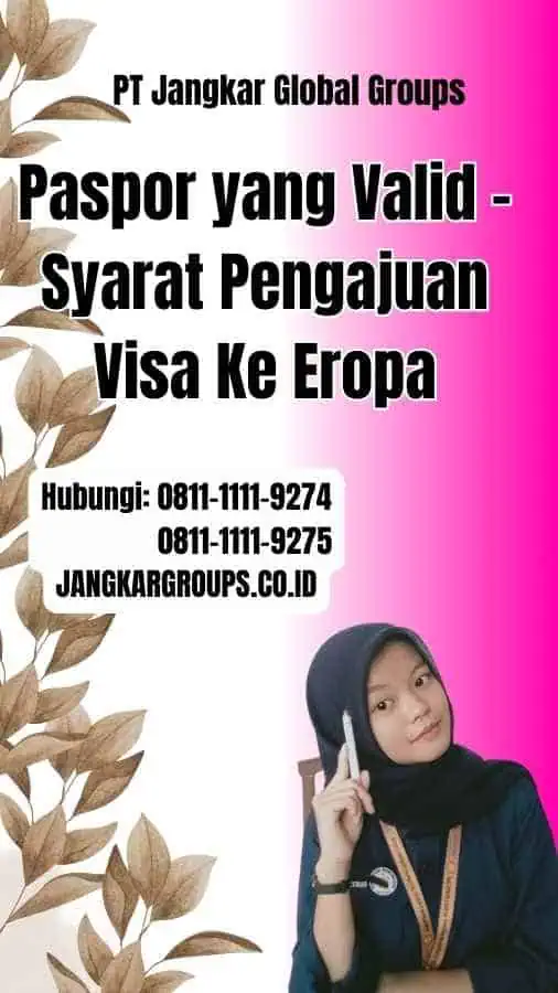 Paspor yang Valid Syarat Pengajuan Visa Ke Eropa