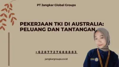 Pekerjaan TKI Di Australia: Peluang dan Tantangan