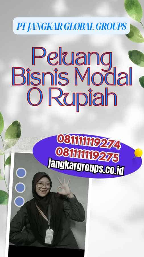 Peluang Bisnis Modal 0 Rupiah