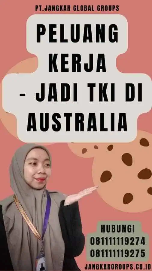 Peluang Kerja - Jadi TKI Di Australia