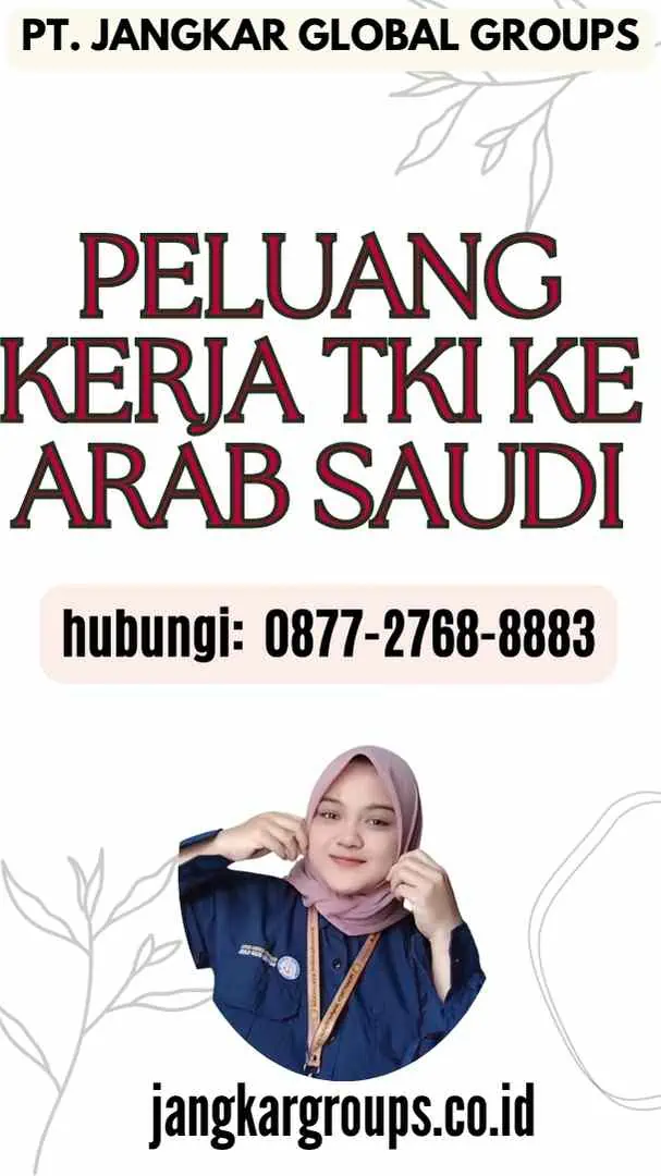 Peluang Kerja TKI Ke Arab Saudi