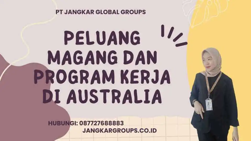 Peluang Magang Dan Program Kerja Di Australia