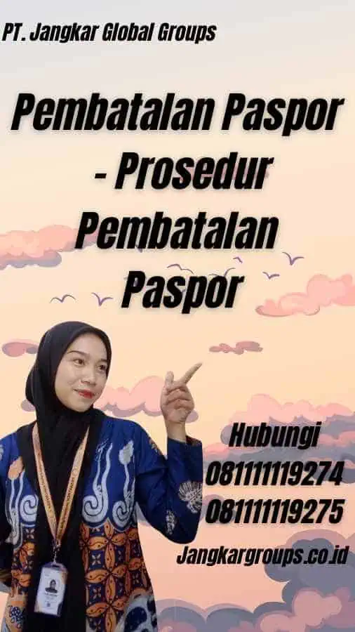 Pembatalan Paspor - Prosedur Pembatalan Paspor