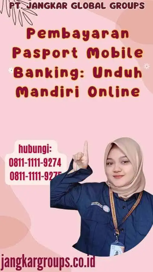 Pembayaran Pasport Mobile Banking Unduh Mandiri Online