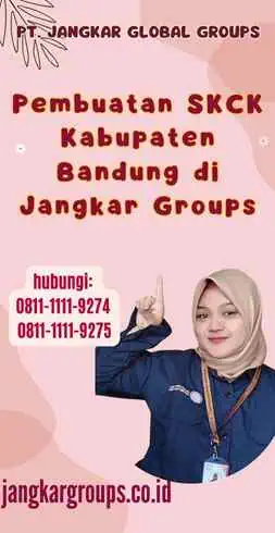 Pembuatan SKCK Kabupaten Bandung di Jangkar Groups