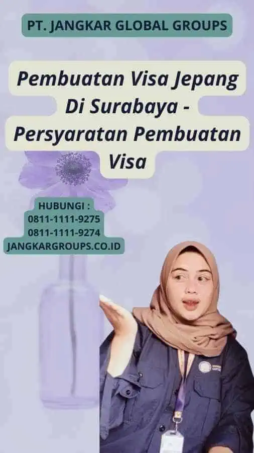 Pembuatan Visa Jepang Di Surabaya - Persyaratan Pembuatan Visa