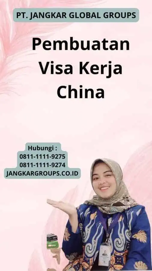 Pembuatan Visa Kerja China