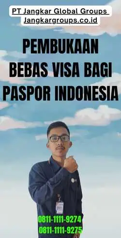 Pembukaan Bebas Visa Bagi Paspor Indonesia