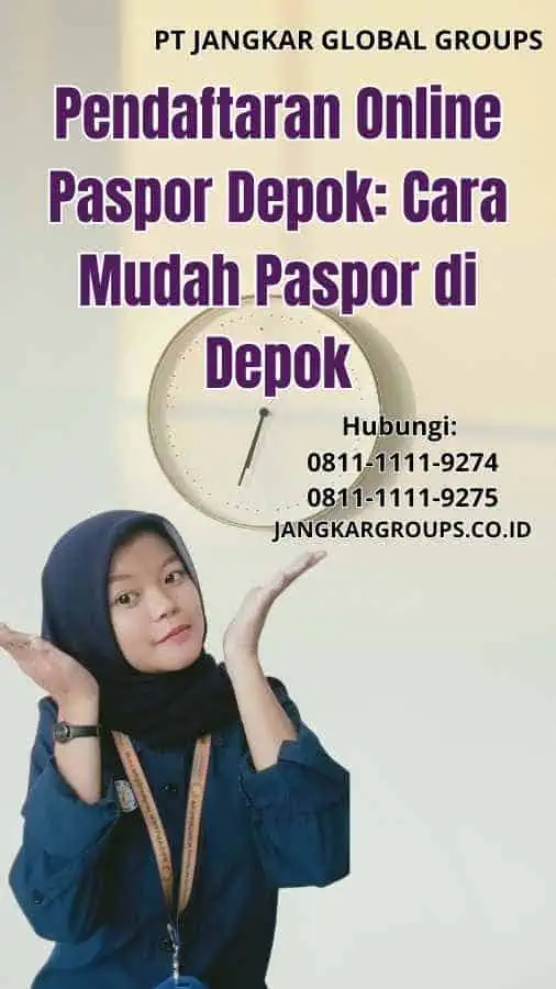 Pendaftaran Online Paspor Depok Cara Mudah Paspor di Depok