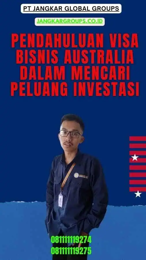 Pendahuluan Visa Bisnis Australia Dalam Mencari Peluang Investasi