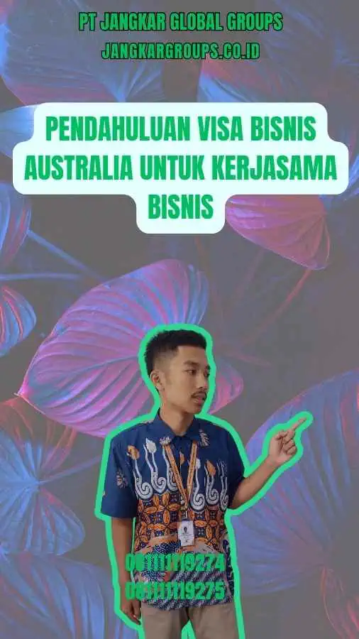 Pendahuluan Visa Bisnis Australia Untuk Kerjasama Bisnis