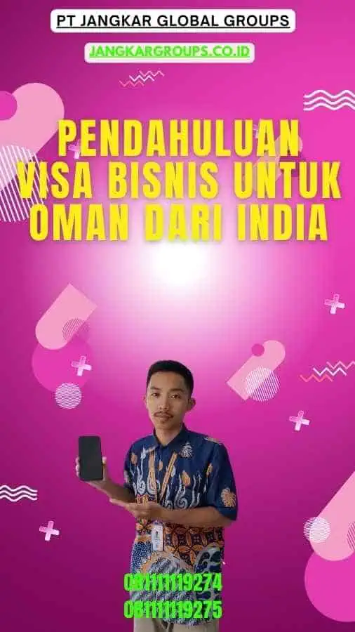 Pendahuluan Visa Bisnis untuk Oman dari India