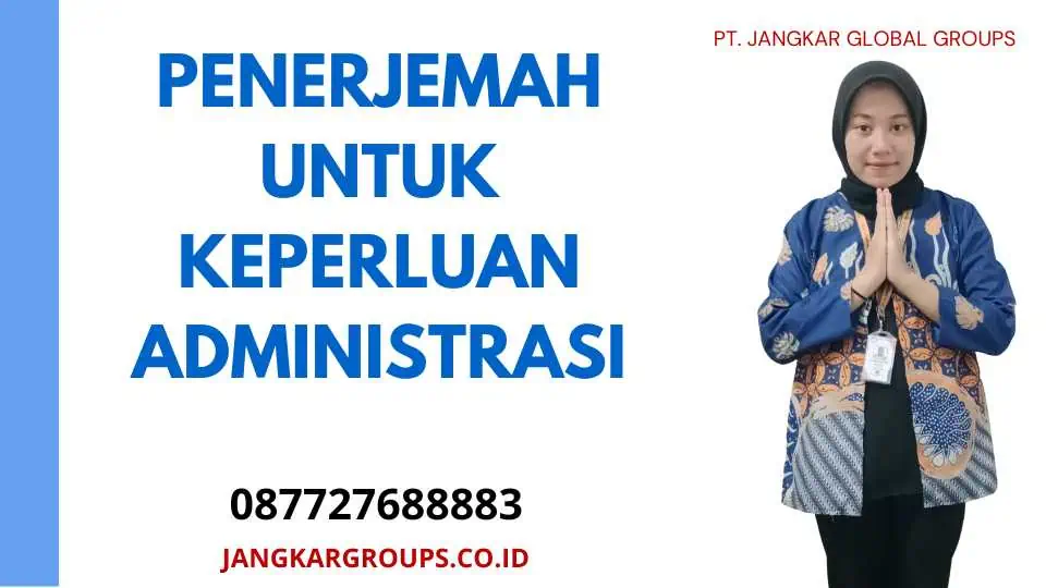 Penerjemah Untuk Keperluan Administrasi