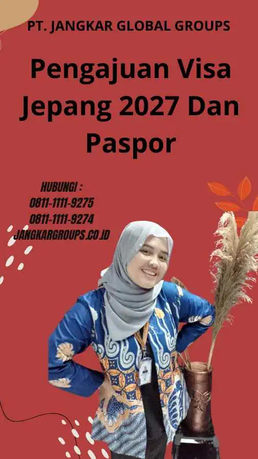 Pengajuan Visa Jepang 2027 Dan Paspor