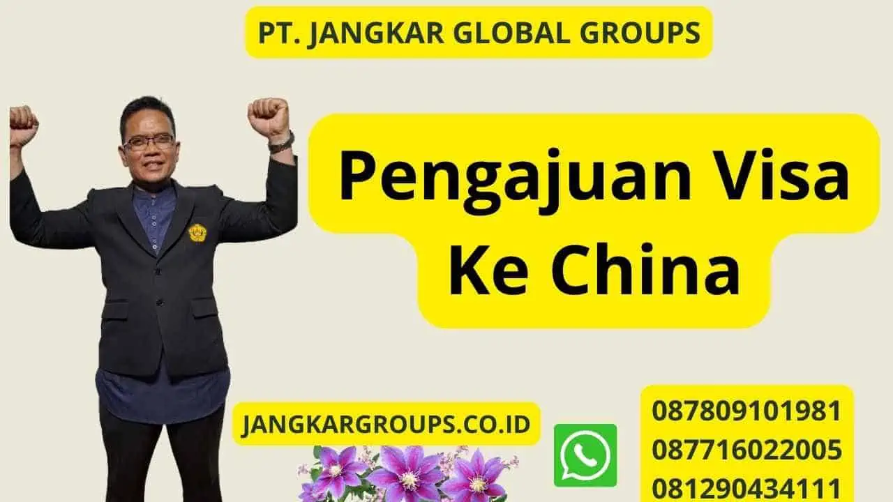 Pengajuan Visa Ke China