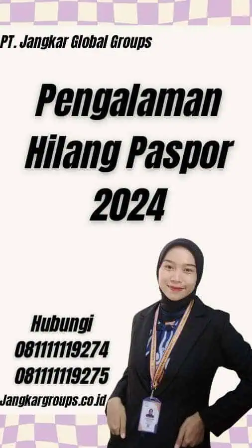 Pengalaman Hilang Paspor 2024