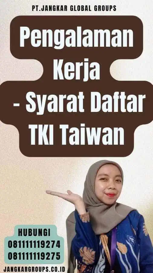 Pengalaman Kerja - Syarat Daftar TKI Taiwan