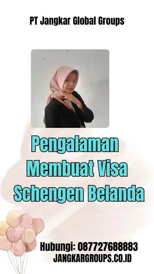 Pengalaman Membuat Visa Schengen Belanda