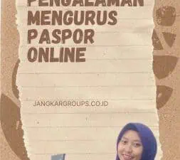 Pengalaman Mengurus Paspor Online