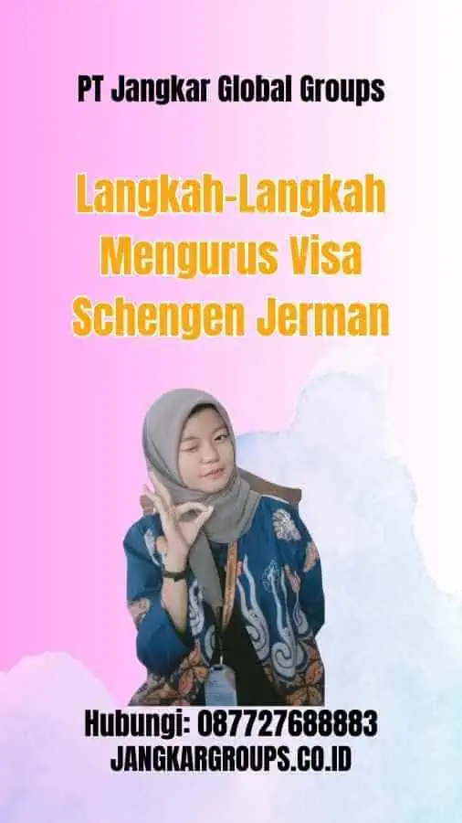 Langkah-Langkah Mengurus Visa Schengen Jerman