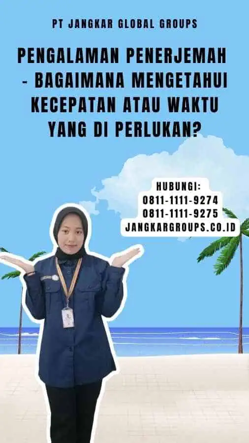 Pengalaman Penerjemah - Bagaimana Mengetahui Kecepatan atau Waktu yang Di perlukan