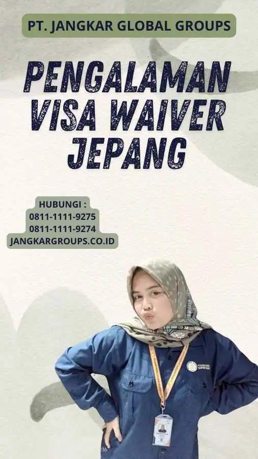 Pengalaman Visa Waiver Jepang