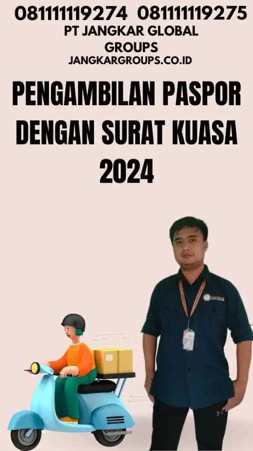 Pengambilan Paspor Dengan Surat Kuasa 2024