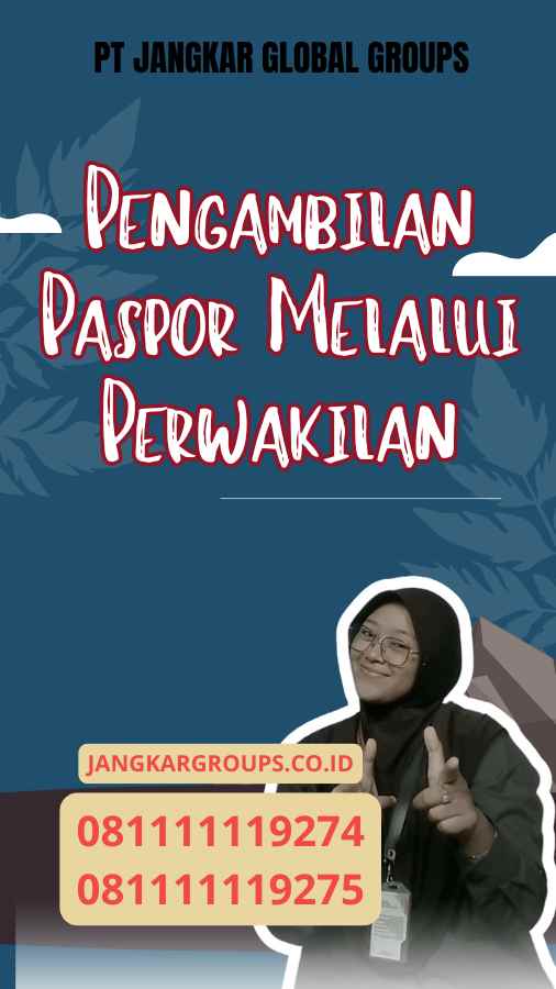 Pengambilan Paspor Melalui Perwakilan