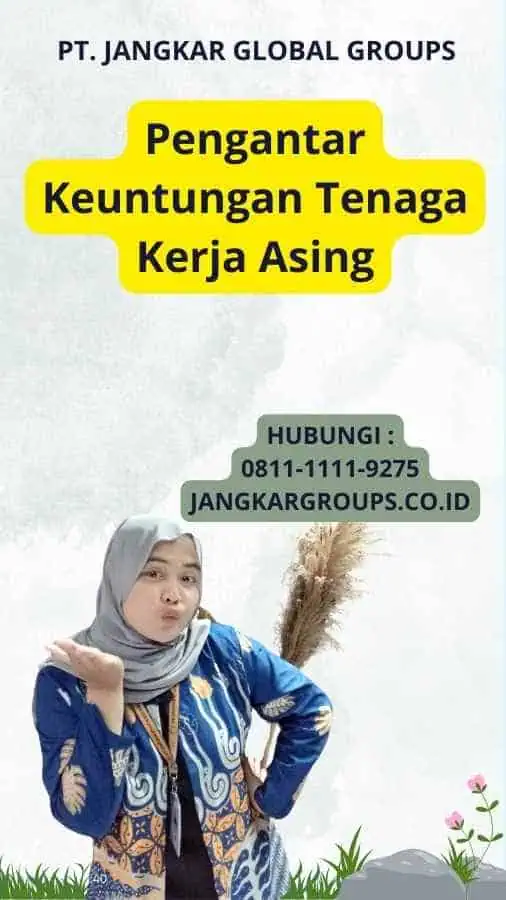 Pengantar Keuntungan Tenaga Kerja Asing