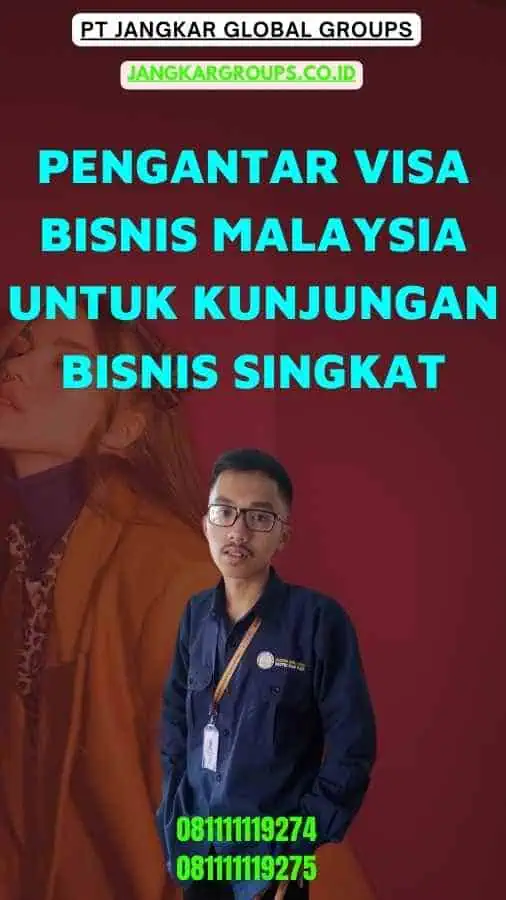 Pengantar Visa Bisnis Malaysia untuk Kunjungan Bisnis Singkat