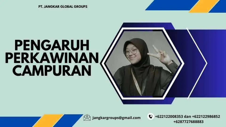 Pengaruh Perkawinan Campuran dan Global dalam Budaya