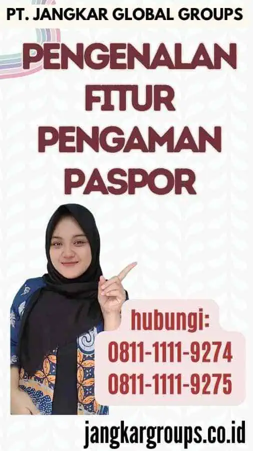 Pengenalan Fitur Pengaman Paspor