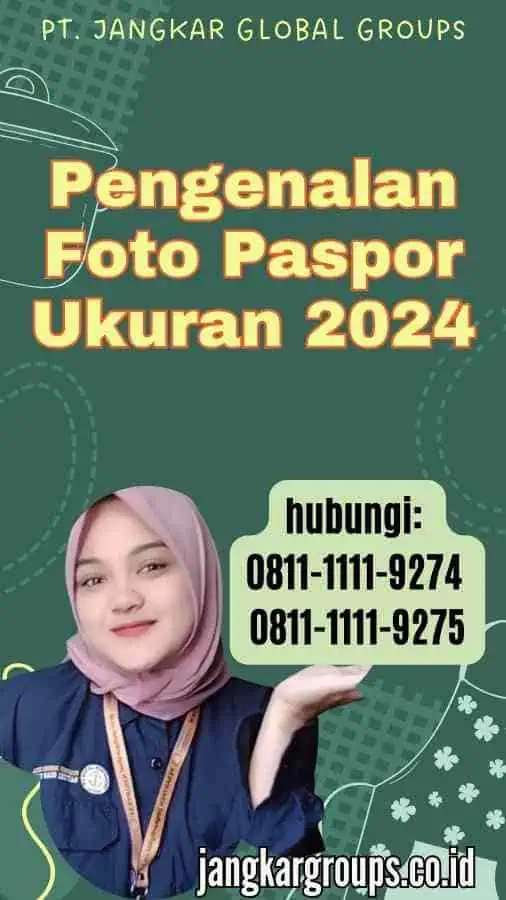 Pengenalan Foto Paspor Ukuran 2024