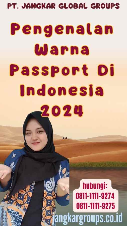 Pengenalan Warna Passport Di Indonesia 2024