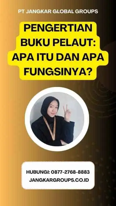 Pengertian Buku Pelaut: Apa Itu dan Apa Fungsinya?