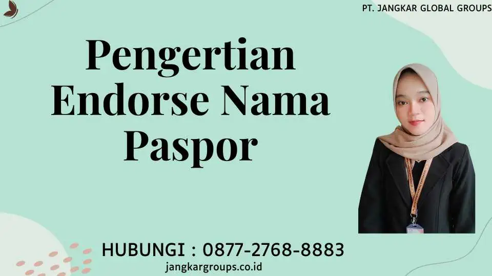 Pengertian Endorse Nama Paspor