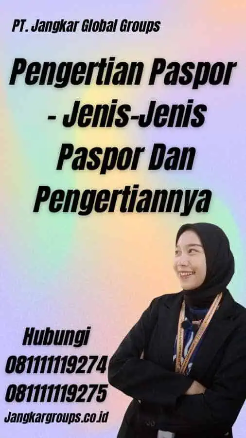 Pengertian Paspor - Jenis-Jenis Paspor Dan Pengertiannya