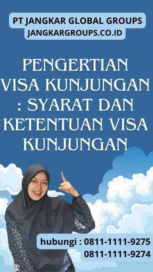 Pengertian Visa Kunjungan Syarat dan Ketentuan Visa Kunjungan