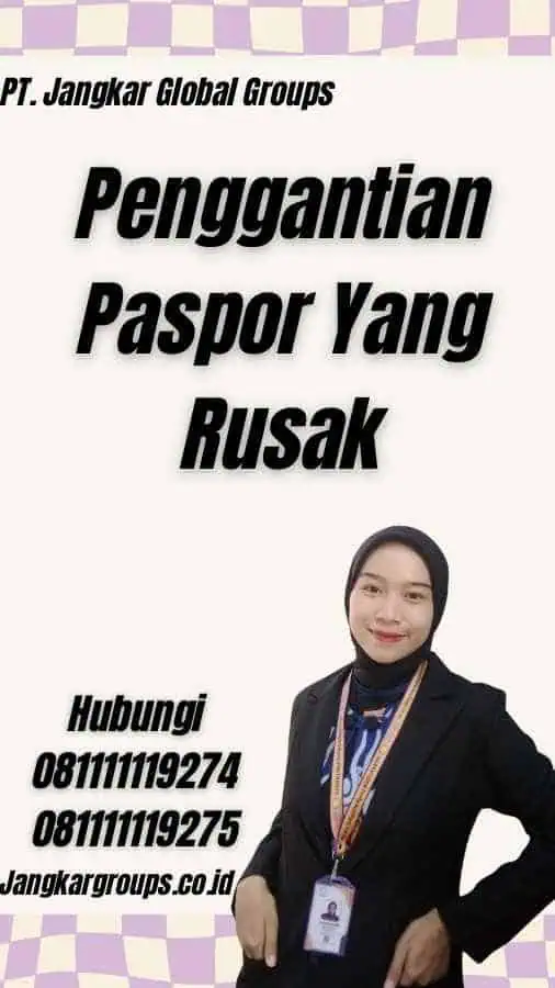 Penggantian Paspor Yang Rusak