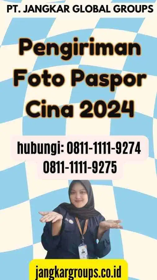 Pengiriman Foto Paspor Cina 2024