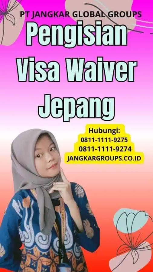 Pengisian Visa Waiver Jepang